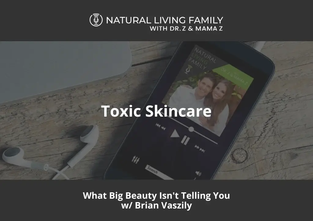 Toxic Skincare What Big Beauty Isn't Telling You Brian Vaszily