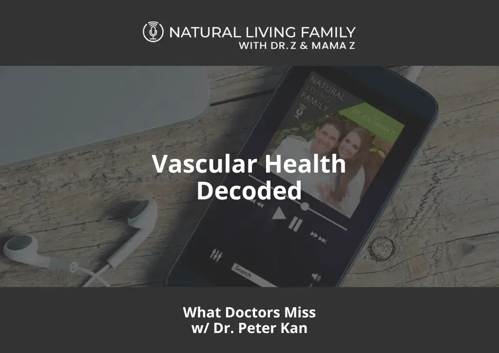 Vascular Health Decoded What Doctors Miss Dr. Peter Kan