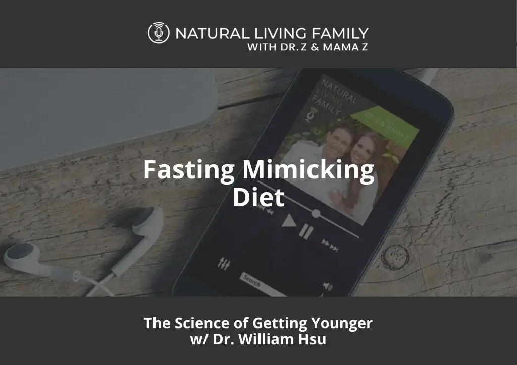 Fasting Mimicking Diet: The Science of Getting Younger | Dr. William Hsu