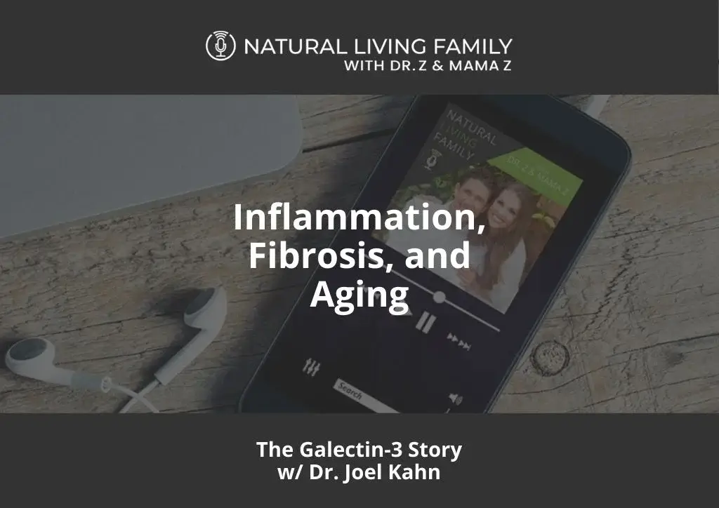Inflammation, Fibrosis, and Aging The Galectin-3 Story Dr. Joel Kahn